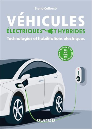 Véhicules électriques et hybrides: Technologies et habilitations électriques