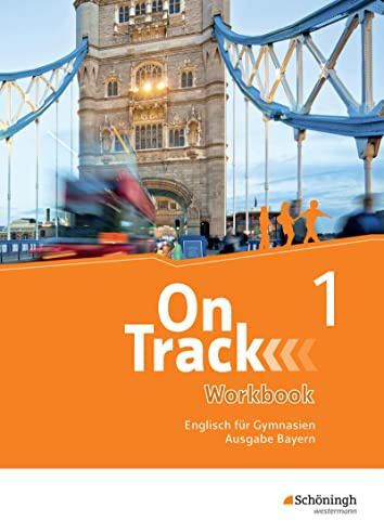 On Track - Englisch für Gymnasien - Ausgabe Bayern: Workbook 1