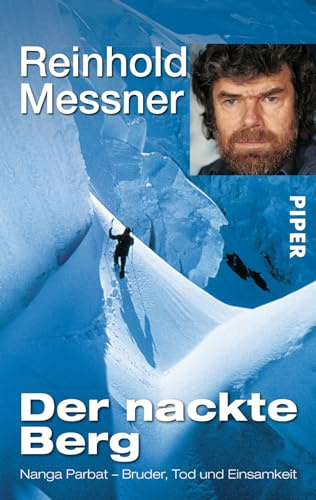 Der nackte Berg: Nanga Parbat – Bruder, Tod und Einsamkeit