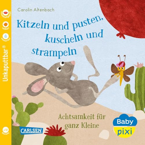 Baby Pixi (unkaputtbar) 106: Kitzeln und pusten, kuscheln und strampeln: Achtsamkeit für ganz Kleine | Ein Baby-Buch zum Mitmachen ab 1 Jahr (106)