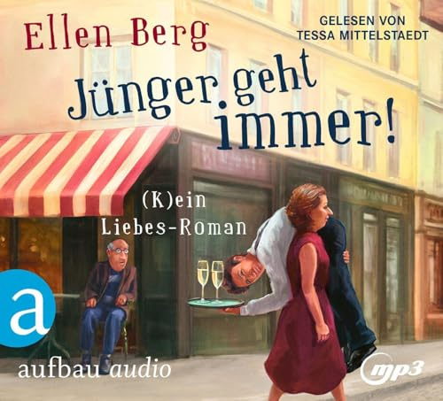 Jünger geht immer!: (K)ein Liebes-Roman