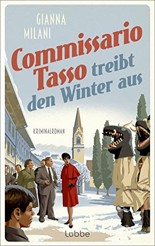 Commissario Tasso treibt den Winter aus: Kriminalroman: 3