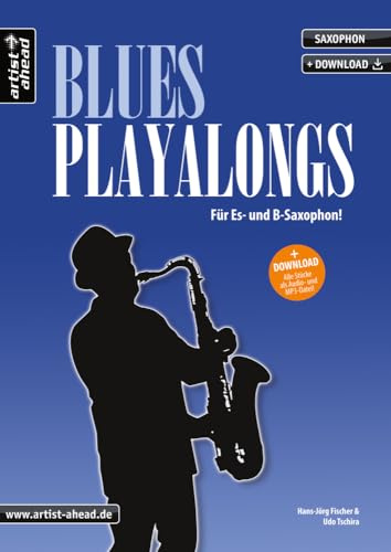 Blues-Playalongs für Saxophon: Für Es- und B-Saxophon (inkl. Audio-Download)
