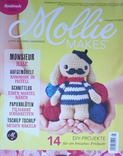 Mollie MAKES / Ausgabe Nr. 21: LIVING AND LOVING HANDMADE