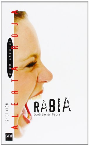 Rabia: ¿Qué se siente en los últimos meses de la adolescencia?: 34 (Alerta roja)