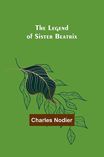 The Legend of Sister Beatrix