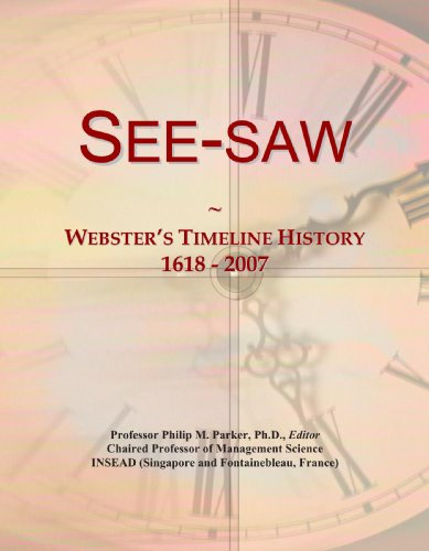 See-saw: Webster's Timeline History, 1618 - 2007