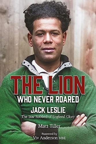 The Lion Who Never Roared: The Star Robbed of England Glory