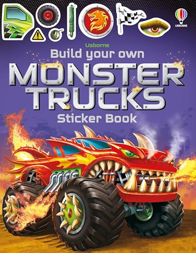 Build Your Own Monster Trucks Sticker Book: Complete 11 Awesome Trucks with 100+ Stickers and Statistics for Kids (Ages 5-8) (Build Your Own Sticker Book)