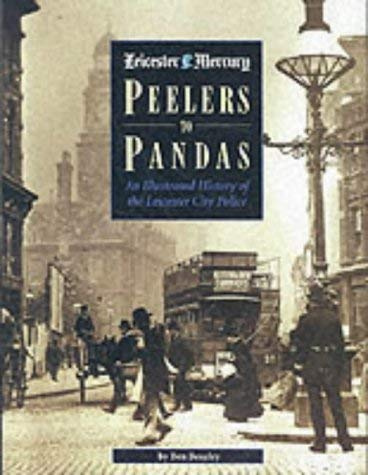 Peelers to Pandas: An Illustrated History of the Leicester City Police