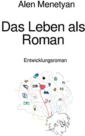 Das Leben als Roman: Entwicklungsroman