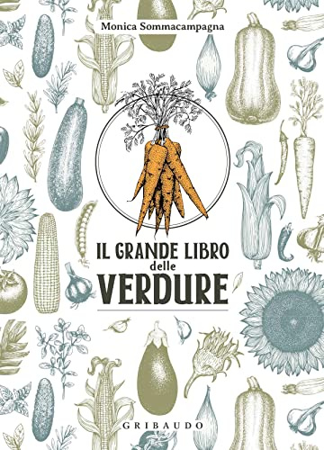 Il grande libro delle verdure (Ricettari classici)
