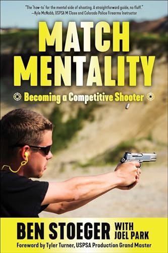 Match Mentality: Becoming a Competitive Shooter