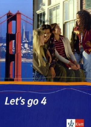 Let's go 4: Schulbuch flexibler Einband Band 4 (Let's go. Ausgabe ab 2005)