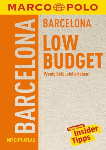 MARCO POLO LowBudget Reiseführer Barcelona: Wenig Geld, viel erleben!