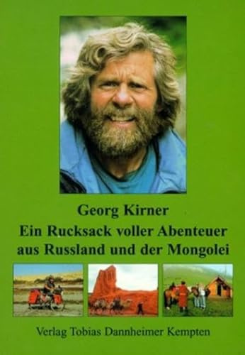 Ein Rucksack voller Abenteuer aus Russland und der Mongolei