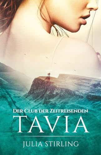 Tavia: Der Club der Zeitreisenden 6