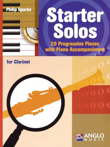 Starter Solos for Clarinet: 20 Progressive Pieces with Piano Accompaniment