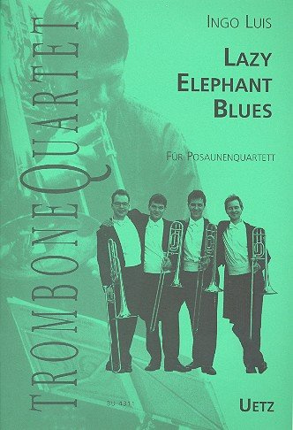Lazy Elephant Blues: für 4 Posaunen