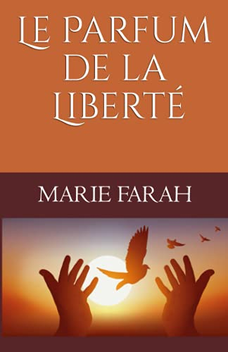 Le Parfum de la Liberté