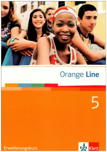 Orange Line 5 Erweiterungskurs: Schulbuch (flexibler Einband) Band 5 (Orange Line. Ausgabe ab 2005)