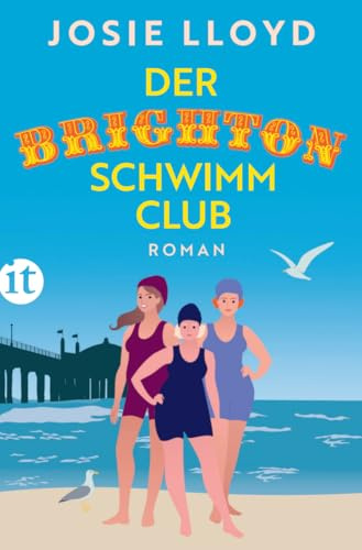 Der Brighton-Schwimmclub: Roman | Die perfekte Urlaubslektüre für den Sommer
