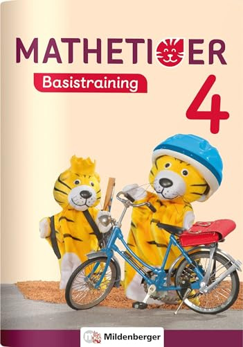 Mathetiger 4 - Basistraining (Mathetiger - Neubearbeitung)