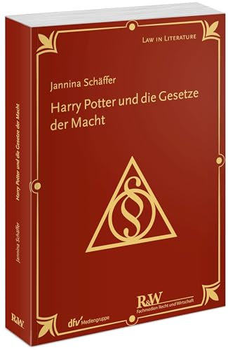 Harry Potter und die Gesetze der Macht (Law in Literature)