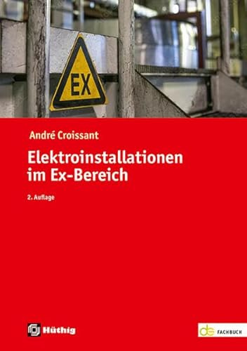 Elektroinstallationen im Ex-Bereich. (de-Fachwissen)