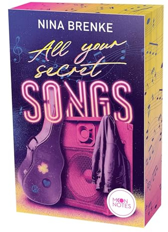 Hidden Tracks 1. All Your Secret Songs: Traumhafter New Adult-Liebesroman über Musik, Geheimnisse und unerwartete Liebe auf Tour