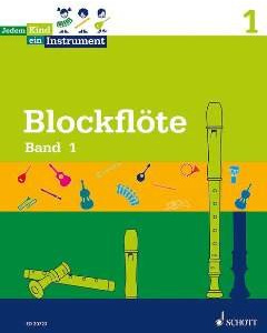 Firma MDS Schott music distribution BLOCKFLOETE 1 - arrangiert für Blockflöte [Noten/Sheetmusic] Komponist: WEIS Simone aus der Reihe: JEDEM Kind EIN Instrument