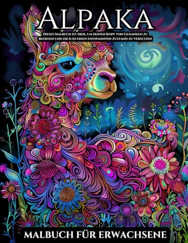 Alpaka Malbuch Für Erwachsene: Malvorlagen für Jugendliche: 30 einzigartige und lustige Muster: Mandalas zum Ausmalen: Ein Geschenk für jede Gelegenheit: Für Alpaka-Liebhaber