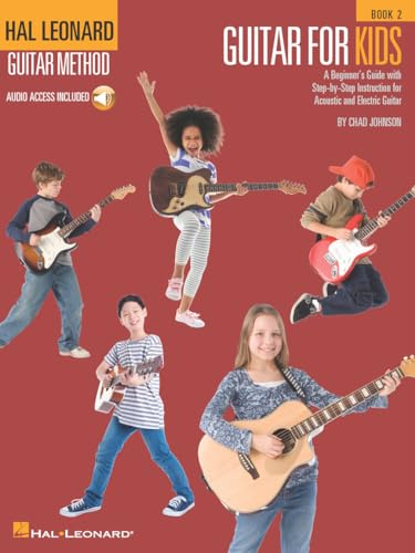 Guitar for Kids Beginner Guitar Method and Songbook | Fun and Easy Lessons for Acoustic and Electric Guitar | Includes Chords, Strumming, and Popular ... for Play-Along (Hal Leonard Guitar Method)