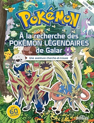 Pokémon - Cherche-et-trouve - À la recherche des Pokémon légendaires de Galar: Une aventure cherche-et-trouve. Avec 60 stickers