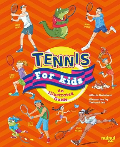 Tennis for Kids: An Illustrated Guide