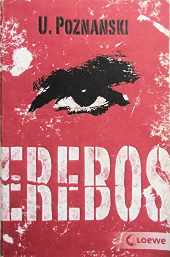 Erebos: Der erfolgreichste Thriller von Ursula Poznanski (Erebos-Reihe)