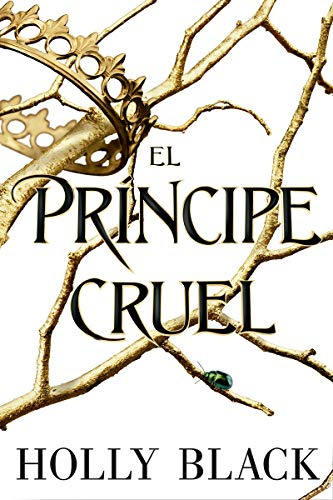 Habitantes del aire 1. El príncipe cruel