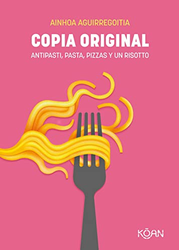 Copia original: Antipasti, pasta, pizzas y un risotto (GASTRONOMIA)