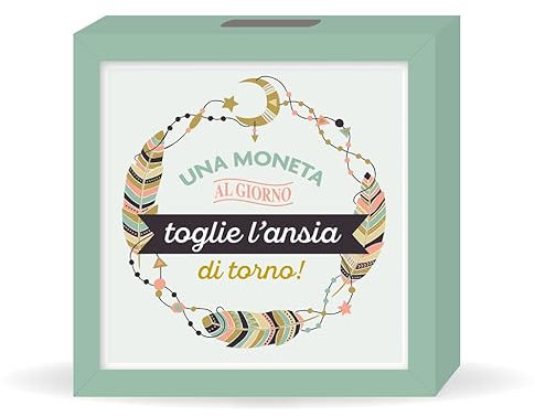 LINA OFFICINE GRAFICHE CREATIVE salvadenaio in legno regalo compleanno con la scritta UNA MONETA AL GIORNO TOGLIE L'ANSIA DI TORNO!