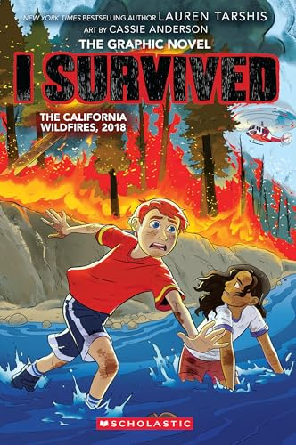 I Survived the California Wildfires, 2018 (I Survived Graphic Novel #13) (13)