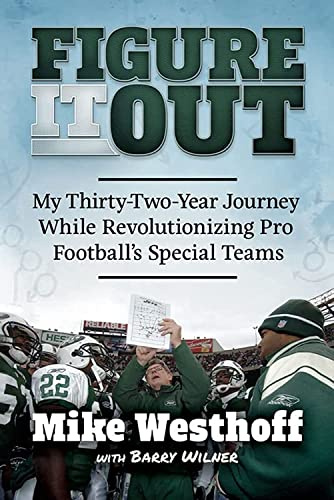Figure It Out: My Thirty-Two-Year Journey While Revolutionizing Pro Football's Special Teams