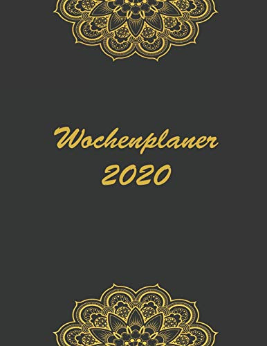 Wochenplaner 2020: Moderner DIN A4 Kalender. Wochen- und Monatsplaner mit Platz für Notizen und To Do Listen. Jahresübersicht mit gesetzlichen Feiertagen in Deutschland, Mandala Design