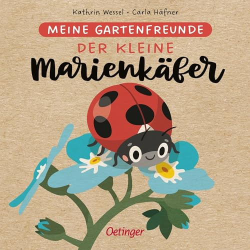 Meine Gartenfreunde. Der kleine Marienkäfer: Kinderbuch ab 2 Jahren über heimische Tiere