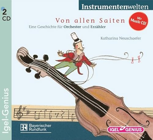 Von allen Saiten: Eine Geschichte für Orchester und Erzähler