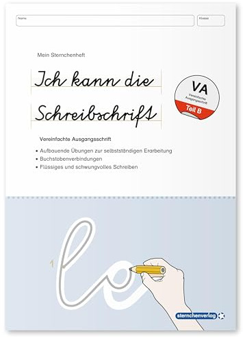 Ich kann die Schreibschrift - Vereinfachte Ausgangsschrift - Übungsheft zu den Buchstabenverbindungen: Aufbauende Übungen zur selbstständigen Erarbeitung - Flüssiges und schwungvolles Schreiben üben