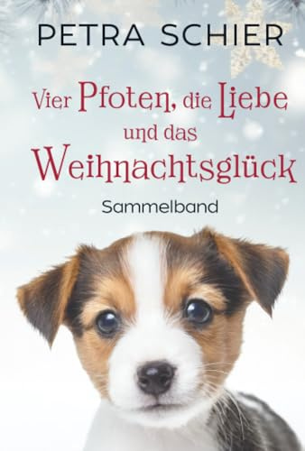 Vier Pfoten, die Liebe und das Weihnachtsglück: Drei weihnachtliche Liebesromane mit Hund | Sammelband | Bände 2-4 (Sammelbände zur Santa Claus-Reihe, Band 1)