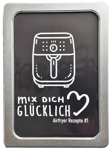 mix dich glücklich Airfryer Rezepte #1