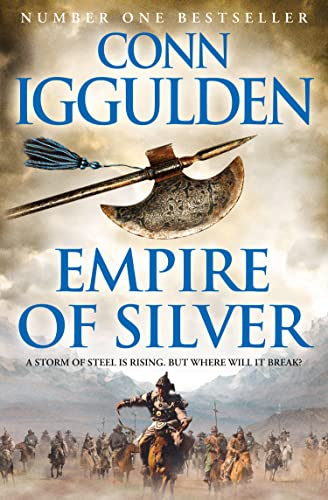 Empire of Silver: An enthralling historical fiction novel from the Sunday Times bestseller: Book 4