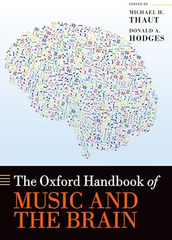 The Oxford Handbook of Music and the Brain (Oxford Library of Psychology)
