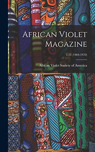 African Violet Magazine; v.23 (1969-1970)